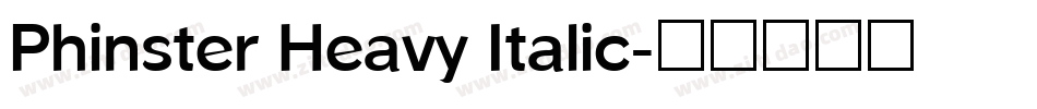 Phinster Heavy Italic字体转换